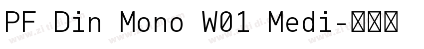 PF Din Mono W01 Medi字体转换